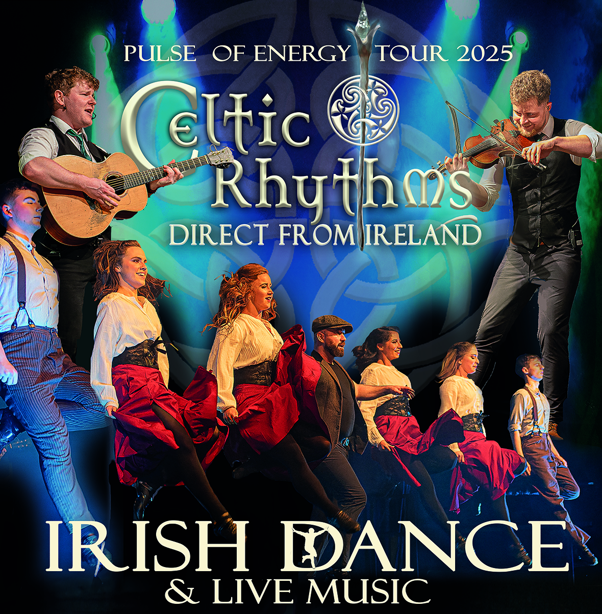 Celtic Rhythms direct from Ireland - Pulse of Energy – Tour 2025